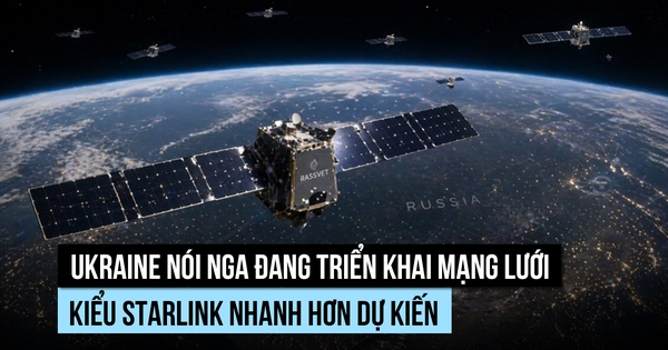 Ukraine nói Nga đang triển khai lưới vệ tinh kiểu Starlink nhanh hơn dự kiến