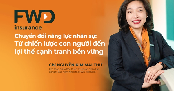 “Chuyển đổi năng lực nhân sự: Từ chiến lược con người đến lợi thế cạnh tranh bền vững”