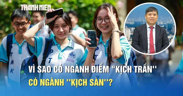 Điểm chuẩn đại học 2026: Vì sao có ngành điểm 'kịch trần', có ngành 'kịch sàn'?
