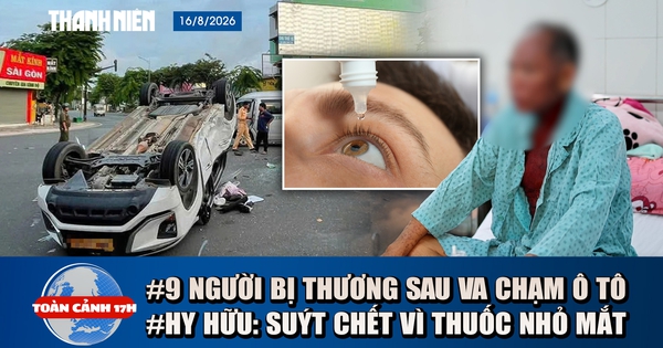 Toàn cảnh 17h: Ô tô lật ngửa sau va chạm, 9 người bị thương | Suýt chết vì dị ứng thuốc nhỏ mắt?