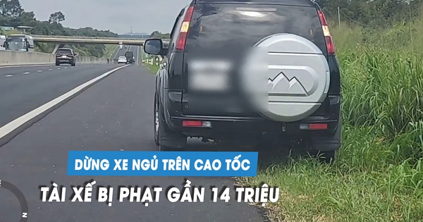 Tài xế lại đỗ ô tô trên cao tốc để ngủ, bị CSGT phạt gần 14 triệu