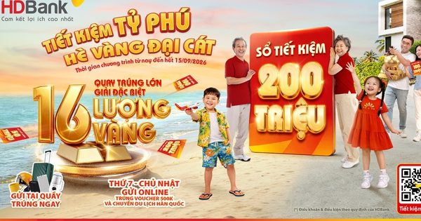 HDBank tiếp tục trao cơ hội ‘đại cát’ tới khách hàng gửi tiết kiệm
