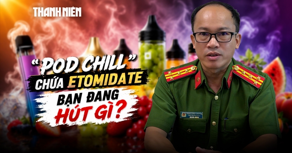 'Pod chill' chứa Etomidate: 'Hút không lên test' và cái bẫy chết người