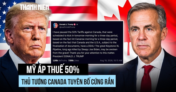 Canada nói sẽ đáp trả tương xứng thuế của Mỹ sau khi đàm phán thất bại