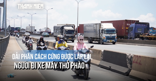 Chở con qua cầu Phú Mỹ, người mẹ nói gì khi dải phân cách cứng được lắp lại?