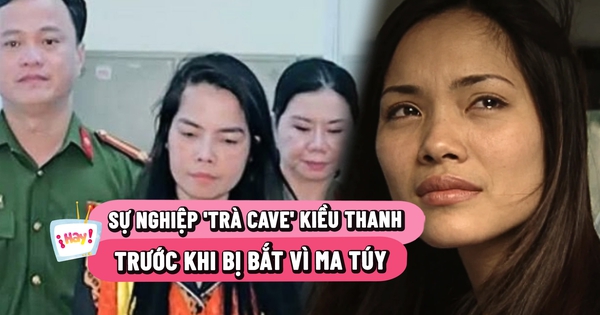 Sự nghiệp Trà 'Cave' Kiều Thanh trước khi bị bắt vì ma túy