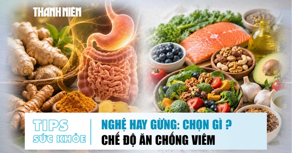 Bản tin sức khỏe ngày 26.8: Nghệ hay gừng tốt cho tiêu hóa? | Thực phẩm giúp giảm viêm