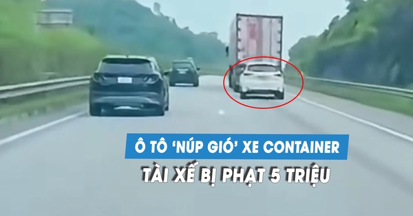 Tài xế bị CSGT phạt 5 triệu vì lái ô tô ‘núp gió’ sau xe container
