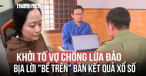 Thủ đoạn của cặp vợ chồng lợi dụng tâm linh, bịa lời 'bề trên' lừa bán kết quả xổ số