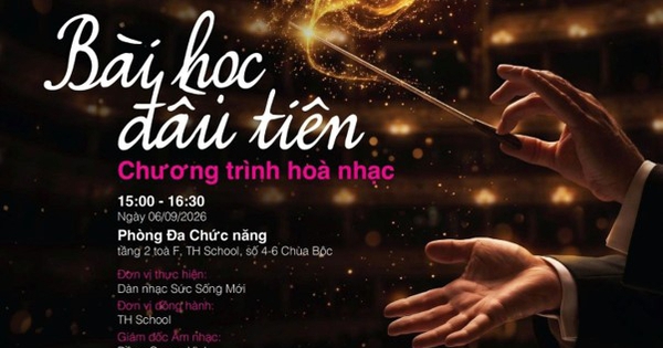 TH School phối hợp dàn nhạc Sức Sống Mới tổ chức hòa nhạc ‘Bài học đầu tiên’