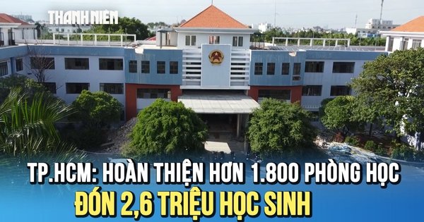 TP.HCM: Đầu tư gần 3.850 tỉ đồng, hoàn thiện hơn 1.800 phòng học mới trước khai giảng