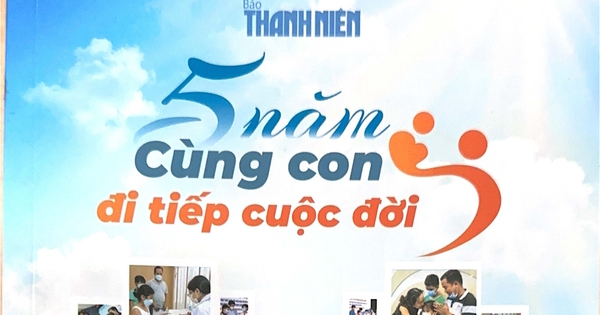 Sách ‘5 năm Cùng con đi tiếp cuộc đời’: Một hành trình tử tế bền bỉ