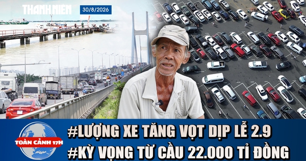 Toàn cảnh 17h: Lượng xe trên cao tốc tăng gần 60% dịp lễ 2.9 | Kỳ vọng từ cầu 22.000 tỉ nối TPHCM - Đồng Nai