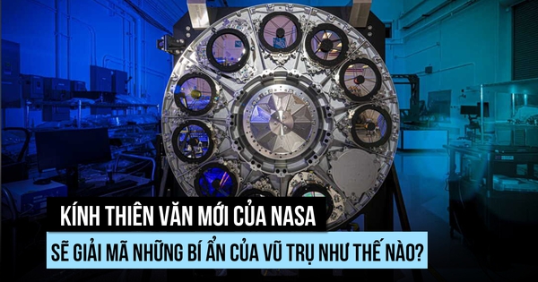 'Vũ khí' mới của NASA giúp giải mã bí ẩn vũ trụ