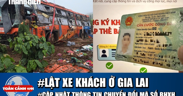 Toàn cảnh 17h: Lời kể vụ lật xe khách ở Gia Lai | Ai cần cập nhật khi chuyển đổi mã số BHXH?