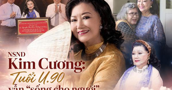 NSND Kim Cương: Tuổi U.90 vẫn 'sống cho người'