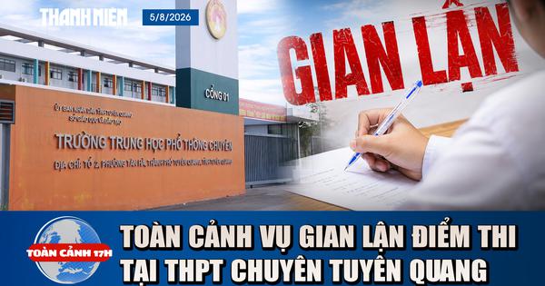 Toàn cảnh 17h: Đều là gian lận thi, tại sao cách xử lý với Tuyên Quang khác Quảng Trị?
