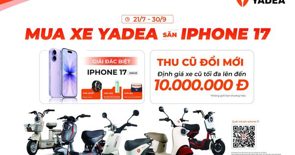 YADEA khởi động mùa tựu trường 2026 với chương trình ‘Mua xe YADEA - Săn iPhone 17’