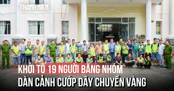 Khởi tố 19 người trong băng nhóm dàn cảnh cướp dây chuyền vàng tại Tân Huê Viên