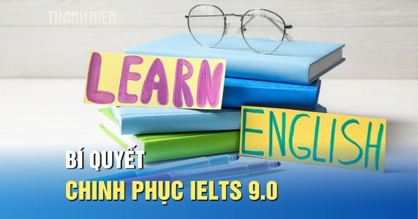 4 chuyên gia IELTS 9.0 nói gì về bí quyết chinh phục điểm cao?