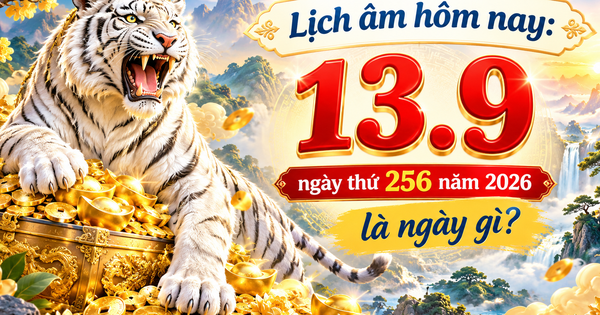 Lịch âm hôm nay 13.9 có gì đáng lưu ý?
