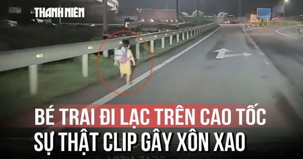 Sự thật clip bé trai đi lạc trên cao tốc giữa đêm nói "ba con bỏ con rồi"