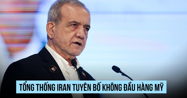 Tổng thống Pezeshkian: Iran không đầu hàng trước kẻ bắt nạt