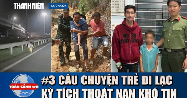 Toàn cảnh 17h: Kỳ tích 3 đứa trẻ đi lạc: Chó bảo vệ trên núi, đi bộ 100 km tìm mẹ, lọt trên cao tốc