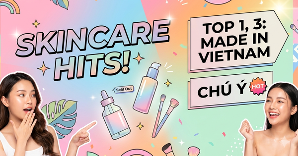 +4 món skincare vừa ra mắt đã hết hàng, chú ý top 1, 3 ‘made in Vietnam’
