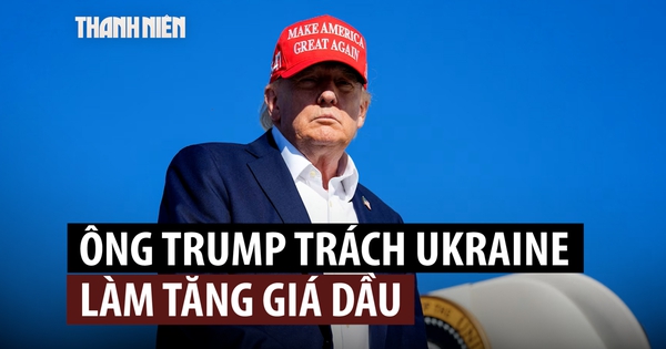 Ông Trump kêu gọi Ukraine ngừng tấn công cơ sở dầu Nga