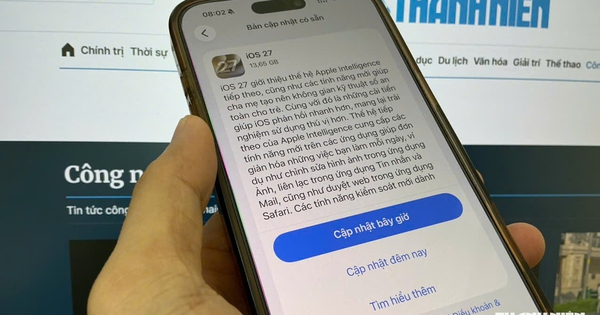 Apple chính thức phát hành iOS 27, iPhone cũ có loạt nâng cấp đáng giá