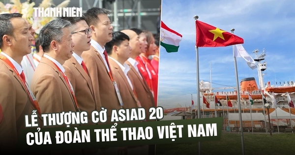 Long trọng lễ thượng cờ ASIAD 20, đoàn thể thao Việt Nam quyết tâm thi đấu với hơn 100% sức lực