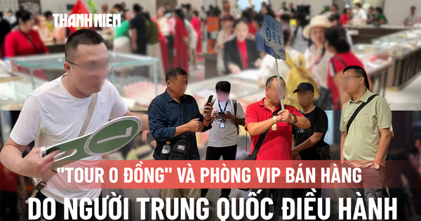 Bất thường 'tour 0 đồng': HDV Trung Quốc 'chiếm sóng', dẫn khách vào phòng VIP bán hàng