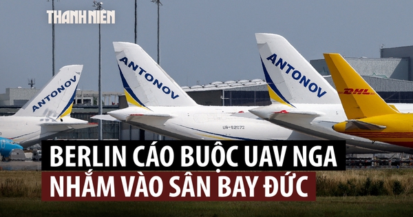Đức cáo buộc Nga tung UAV nhắm vào sân bay, ông Putin chỉ trích 'sai lầm'