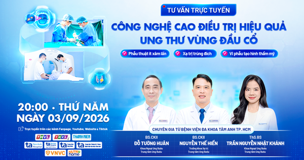 Tư vấn sức khỏe: Công nghệ cao điều trị hiệu quả ung thư vùng đầu cổ