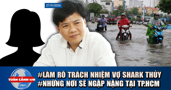 Toàn cảnh 17h: TP.HCM ngập sâu do triều cường, mưa lớn | Vụ Shark Thủy: Làm rõ trách nhiệm người vợ