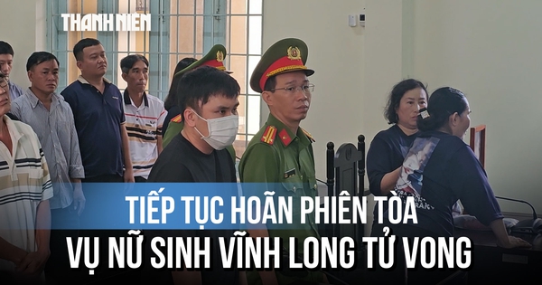 Vụ nữ sinh Vĩnh Long tử vong: Vì sao tiếp tục hoãn xét xử tài xế Nguyễn Văn Bảo Trung?