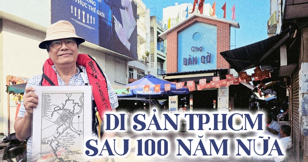 Di sản Tp.hcm sau 100 năm nữa