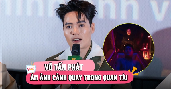 Võ Tấn Phát ám ảnh cảnh quay nằm trong quan tài