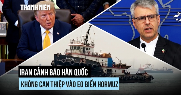 Iran cảnh báo sau thông tin Hàn Quốc cân nhắc hỗ trợ quân sự ở Hormuz