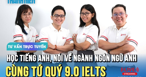 Tư vấn trực tuyến: Học tiếng Anh, nói về ngành ngôn ngữ Anh cùng Tứ quý 9.0 IELTS