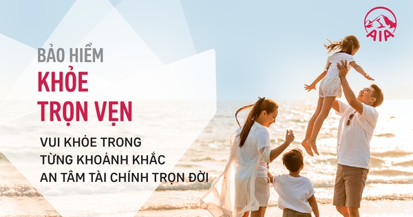 AIA Việt Nam ra mắt sản phẩm 'Khỏe Trọn Vẹn' với nhiều quyền lợi đặc biệt