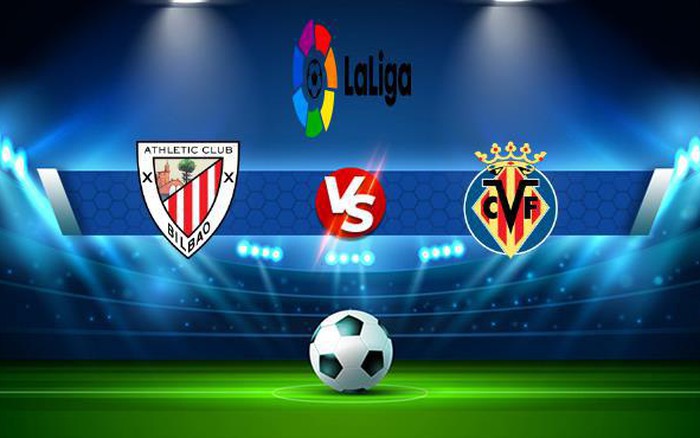 Trực tiếp bóng đá Ath Bilbao vs Villarreal, LaLiga, 00:30 31/10/2022