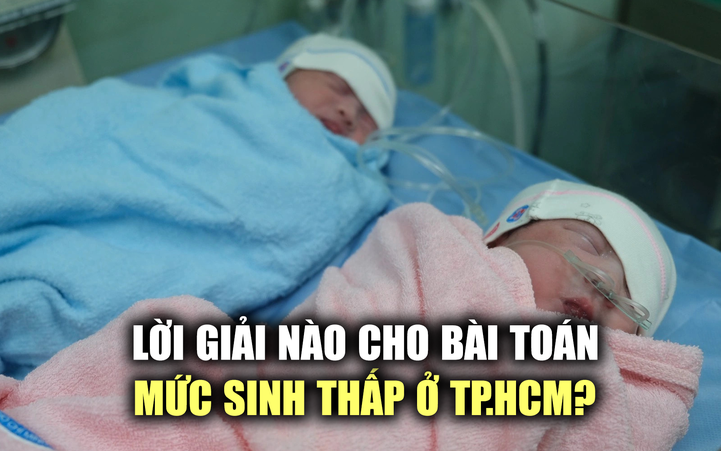 Lời giải nào cho bài toán mức sinh thấp đáng báo động của TP.HCM?