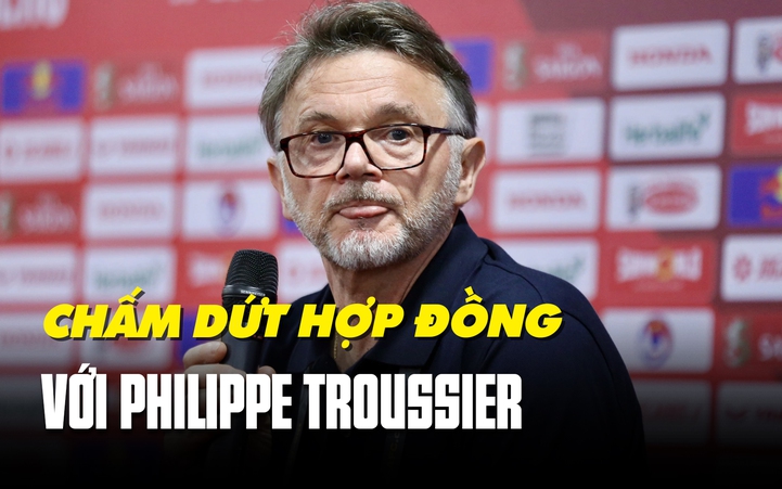 Ông Philippe Troussier không còn là HLV trưởng của đội tuyển Việt Nam