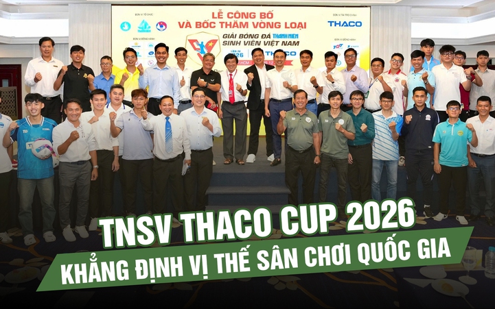 Truyền lửa từ SEA Games, TNSV THACO Cup 2026 khẳng định vị thế sân chơi quốc gia