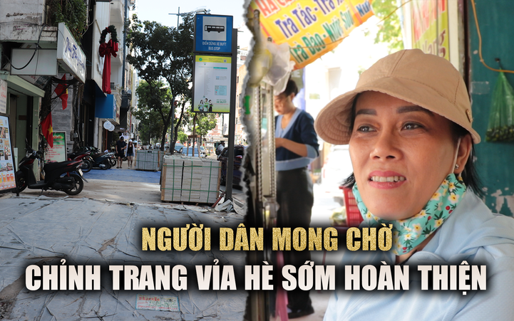 Chỉnh trang vỉa hè tại TP.HCM, người dân mong chờ sớm hoàn thiện