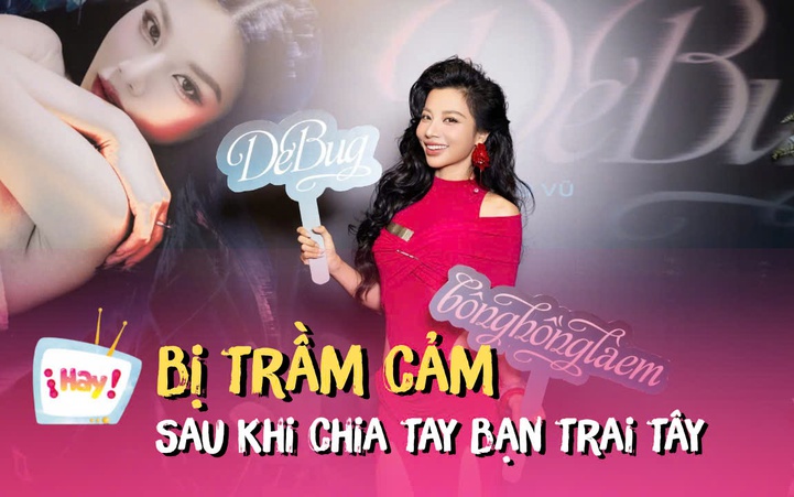 Phượng Vũ: Bị trầm cảm sau khi chia tay bạn trai Tây