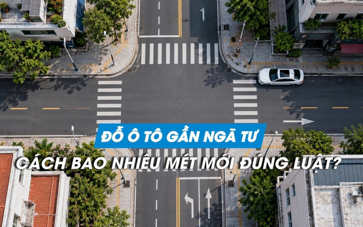 Không có biển cấm, đỗ ô tô gần ngã tư vẫn bị phạt