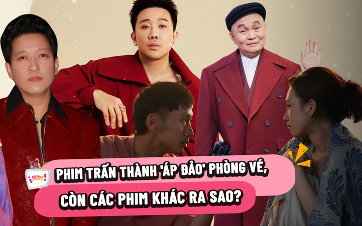 Phim Trấn Thành 'càn quét' rạp Việt